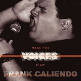 Frank Caliendo - Make The Voices Stop