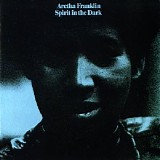 Aretha Franklin - Spirit In The Dark