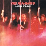 Runaways, The - Queens Of Noise
