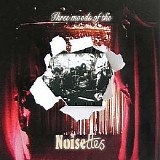 Noisettes - Three Moods Of The Noisettes [EP]