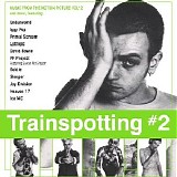 Various artists - Trainspotting #2: Music From The Motion Picture Vol #2