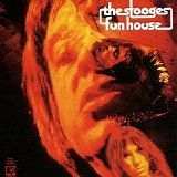Stooges, The - Fun House (Deluxe Edition)