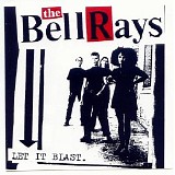 BellRays, The - Let It Blast