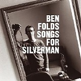 Ben Folds - Songs For Silverman