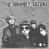 Mooney Suzuki, The - Your Love Is A Gentle Whip [single]