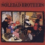 Soledad Brothers - Soledad Brothers