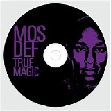 Mos Def - True Magic