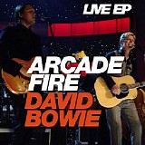 Arcade Fire & David Bowie - Live EP (Live At Fashion Rocks)