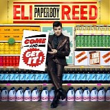 Eli "Paperboy" Reed - Come And Get It!