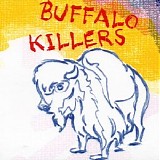 Buffalo Killers - Buffalo Killers
