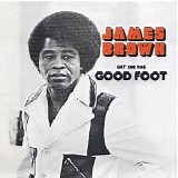 James Brown - Get On The Good Foot