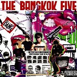 Bangkok Five, The - Who's Gonna Take Us Alive?
