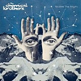Chemical Brothers, The - We Are The Night