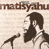 Matisyahu - Shake Off The Dust... ARISE