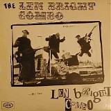 Len Bright Combo, The - The Len Bright Combo Present The Len Bright Combo By The Len Bright Combo