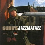 Guru - Jazzmatazz, Volume 3: Streetsoul