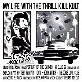 My Life With The Thrill Kill Kult - Hit & Run Holiday