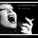 Detroit Cobras, The - Life, Love And Leaving