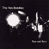 Von Bondies, The - Raw And Rare