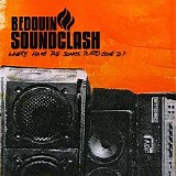 Bedouin Soundclash - Where Have All The Songs Played Gone To? [EP]