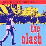 Clash, The - Super Black Market Clash [B-sides comp.]