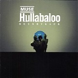 Muse - Hullabaloo Soundtrack [compilation]
