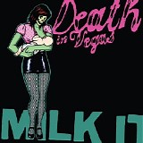 Death In Vegas - Milk It [compilation]