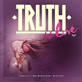 Lateef The Truthspeaker & D-Sharp - Truth Is Love