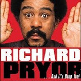 Richard Pryor - That African-American Is Still Crazy: Good Shit From The Vaults