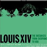 Louis XIV - The Distances From Everyone To You [EP]