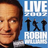Robin Williams - Live 2002
