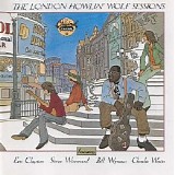 Howlin' Wolf - The London Howlin' Wolf Sessions [Deluxe]