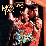Blue Mink - Melting Pot: The Best Of Blue Mink