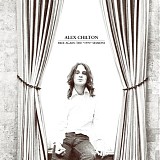 Alex Chilton - Free Again: The "1970" Sessions