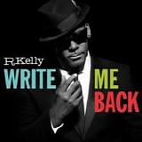 R.Kelly - Write me back