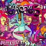 Maroon 5 - Overexposed