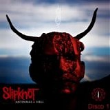Slipknot - Antennas to hell (Disco 1)