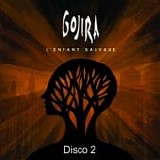 Gojira - L'enfant sauvage (Disco 2)