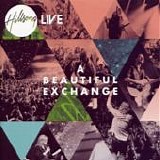 Hillsong - A beautiful exchange