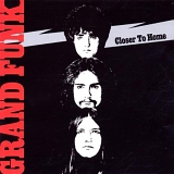 Grand Funk Railroad - Closer To Home