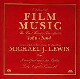 Michael J. Lewis - Orchestral Film Music; The First Twenty Five Years 1969 - 1994
