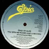 Dead or Alive - You Spin Me Round / Lover Come Back To Me
