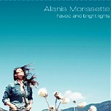 Alanis Morissette - Havoc And Bright Lights