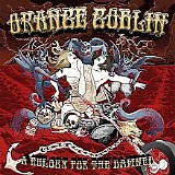 Orange Goblin - A Eulogy For The Damned