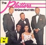 The Platters - 16 Greatest Hits [1987]