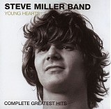 Steve Miller Band - Young Hearts: Complete Greatest Hits