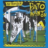Banton, Pato (Pato Banton) - Mad Professor Captures Pato Banton