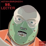 Action Bronson - Dr. Lecter [v0]