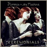 Florence + the Machine - Ceremonials: Deluxe Edition