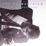 LCD Soundsystem - This Is Happening